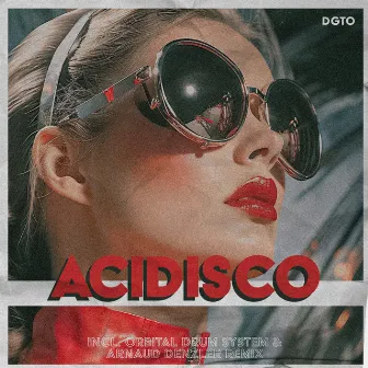 Acidisco (Remixes) by Dgto