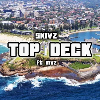 TOP DECK by SKIVZ