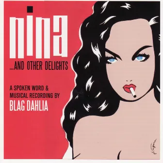 Nina ...and Other Delights by Blag Dahlia