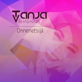 Onnenetsijä by Tanja Vähäsarja