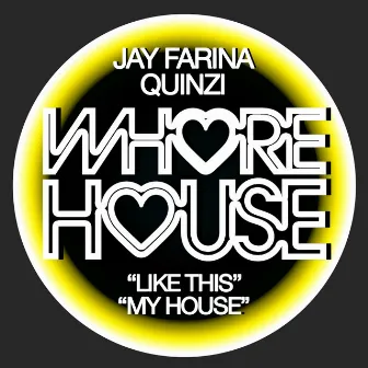 Like This / My House by Jay Farina