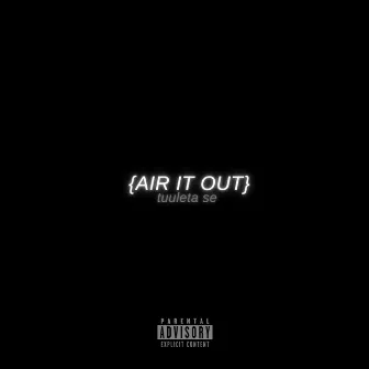 Air It Out by TooCozyy