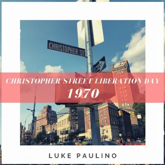 Christopher Street Liberation Day 1970 (Live) by Leonard Bopp