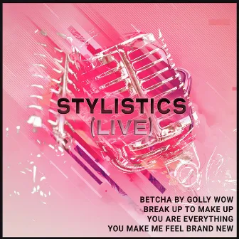 Betcha by Golly Wow (Live) by The Stylistics