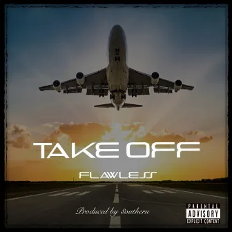 Take OFF by DJ Flawless