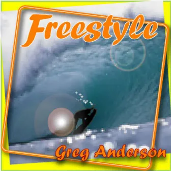 Freestyle by Greg Anderson