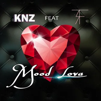 Mood Lova by KNZ