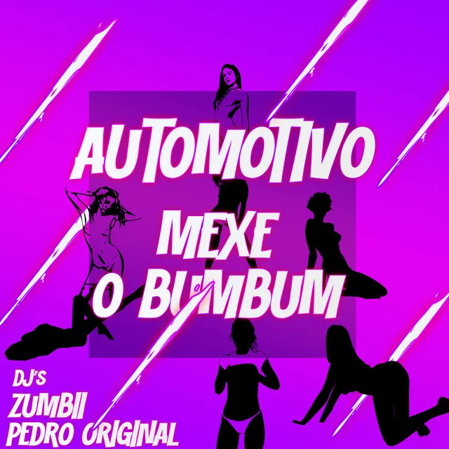 AUTOMOTIVO MEXE O BUMBUM