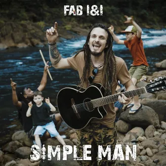 Simple Man by FAB I&I