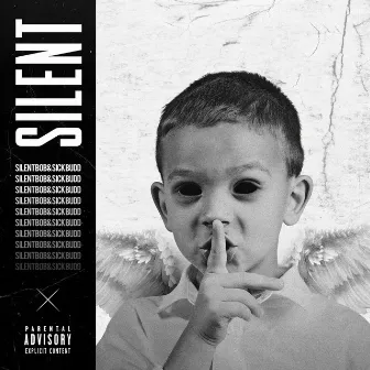 Silent by Sick Budd