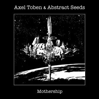 Mothership by Axel Toben