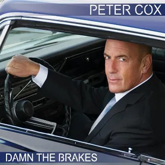 Damn the Brakes by Peter Cox