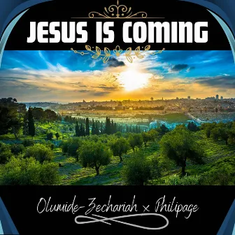 Jesus Is Coming by Philipage