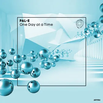 One Day At A Time by Pal-E