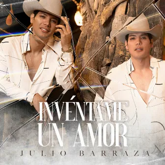 Invéntame Un Amor by Julio Barraza