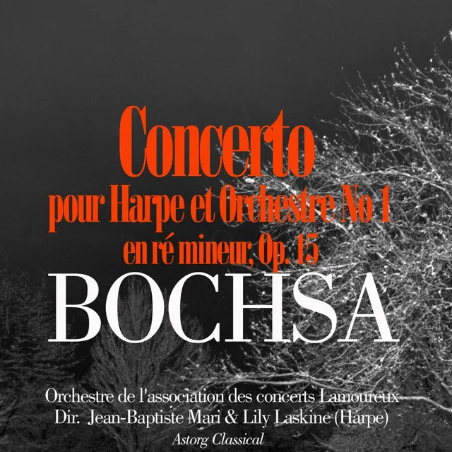 Nicolas-Charles Bochsa: Concerto pour harpe et orchestre No. 1 en ré mineur, Op. 15