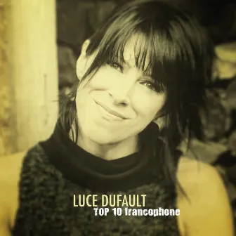 Top 10 francophone by Luce Dufault