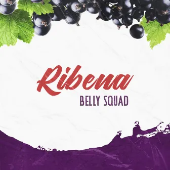 Ribena by Belly Squad