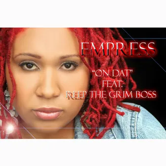 On Dat by Empress