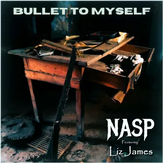 Bullet to Myself by N.A.S.P.