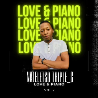 Love & Piano Vol. 2 by Naleletso Triple_C