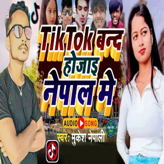 Tik Tok Band Ho Jai Nepal Me (Bhojpuri) by Mukesh Nepali