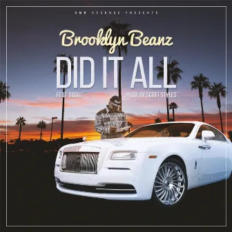 Did It All (feat. Boogz) by Brooklyn Beanz