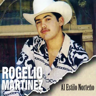 Al Estilo Norteno by Rogelio Martinez