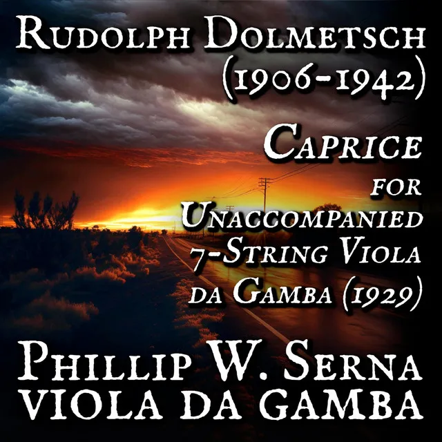 Rudolph Dolmetsch (1906​-​1942) - Caprice for Unaccompanied 7​-​string Viola da Gamba, London. Royal College of Music, Ms 5964 (1929)