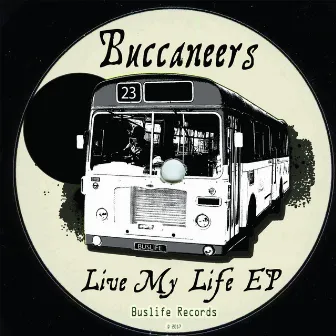 Live My Life EP by The Buccaneers