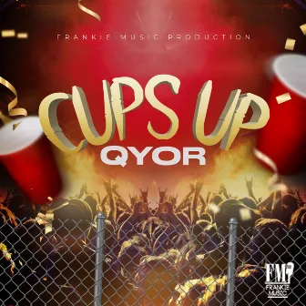 Cups Up by Qyor