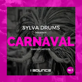 Sylva Drums Presents Carnaval, Vol. 2 by Sylva Drums