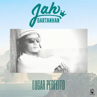 Lugar Perfeito by Jah Dartanhan