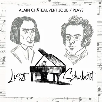 Franz Schubert et Franz Liszt by Alain Châteauvert