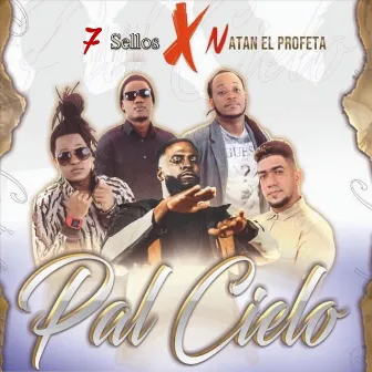 Pal Cielo by 7 Sellos