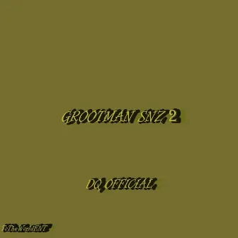 Grootman Snz 2 by DQ Official