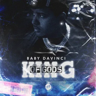 King Of Gods by Baby Davinci