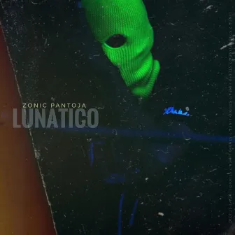 Lunatico by Zonic Pantoja