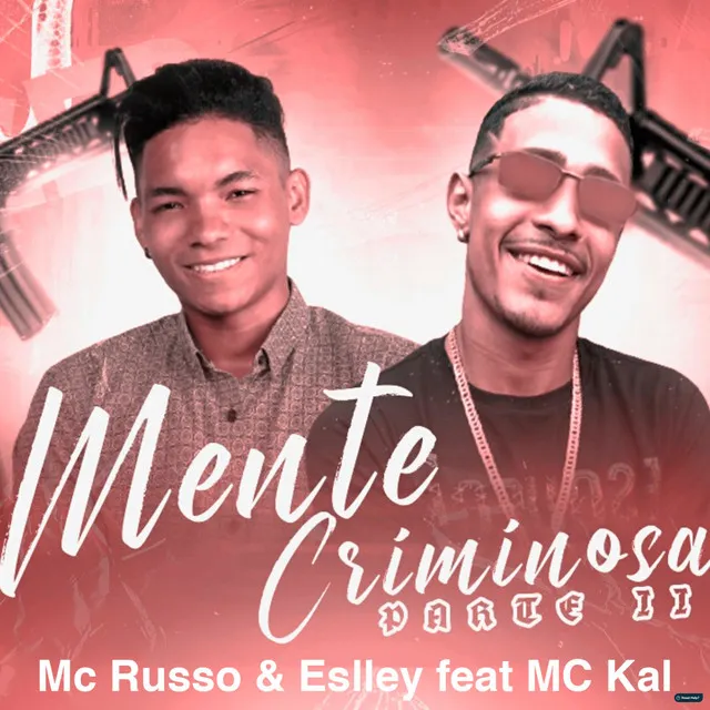 Mente Criminosa - Parte II (feat. MC Kal)