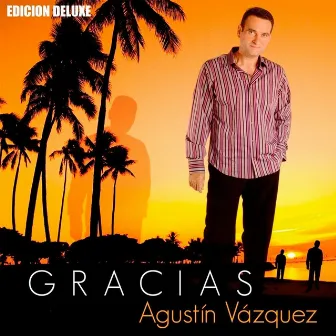 Gracias (Edición Deluxe) by Agustin Vazquez