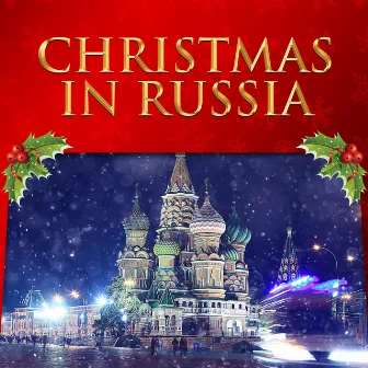 Christmas in Russia by Russian State Chorus