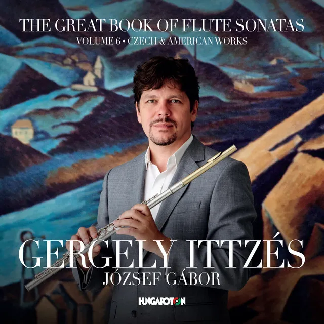 The Great Book of Flute Sonatas, Vol. 6: Czech & American Works