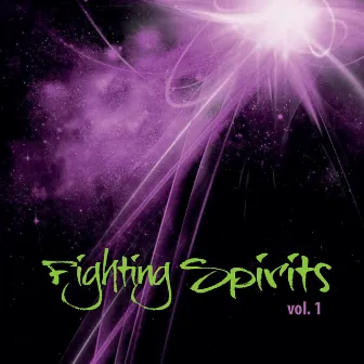 Fighting Spirits Vol. 1 by Fighting Spirits