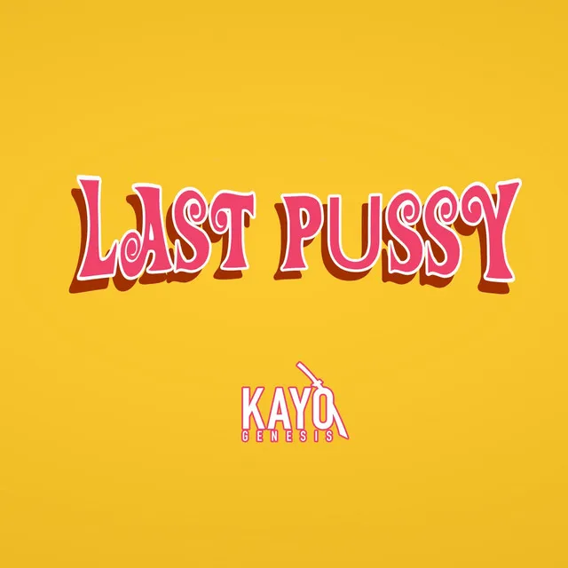 Last Pussy