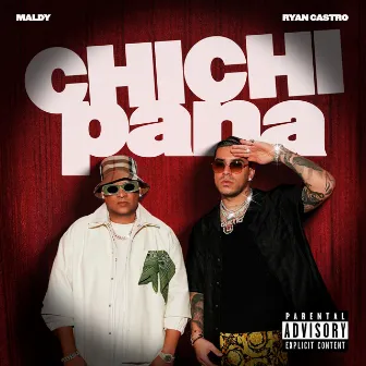 Chichi Pana by Maldy