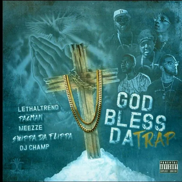 GOD BLESS DA TRAP