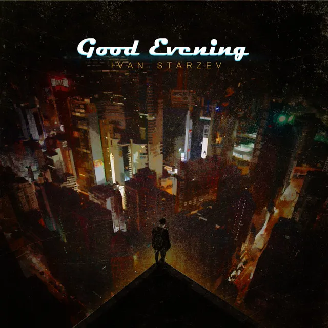 Good Evening - Daniil Waigelman Remix