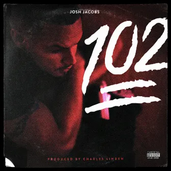 102 by Josh Jacobs