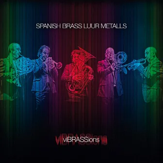 Vibrassions by Spanish Brass