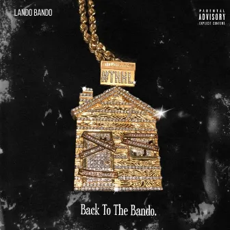 Back to the Bando by Lando Bando